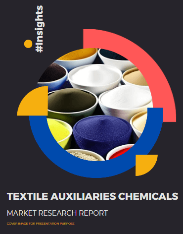Textile Auxiliaries Chemicals Market Research Report