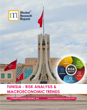 Tunisia Risk Analysis & Macroeconomic Trends Market Research Report