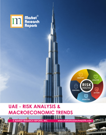 UAE Risk Analysis & Macroeconomic Trends Market Research Report