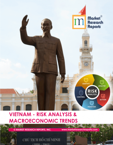 Vietnam Risk Analysis & Macroeconomic Trends Market Research Report