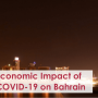 Economic Impact of COVID-19 on Bahrain and its Policy Response