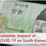 Economic Impact of COVID-19 on South Korea and its Policy Response