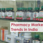 e-Pharmacy, Hospital Pharmacy and Brick-and-Mortar Pharmacy Market in India