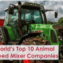World’s Top 10 Animal Feed Mixer Companies